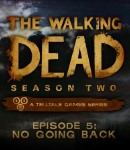 [PSN] The Walking Dead: Season 2 – Ep.5, No Going Back