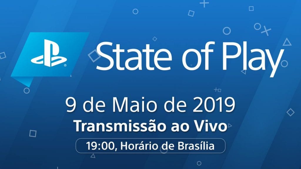 State of Play Maio 2019