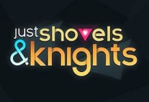 Just Shovels & Knights