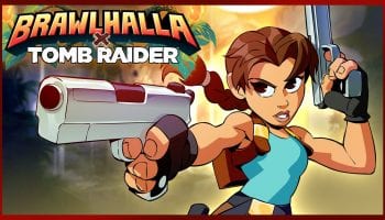 Brawlhalla Tomb Raider
