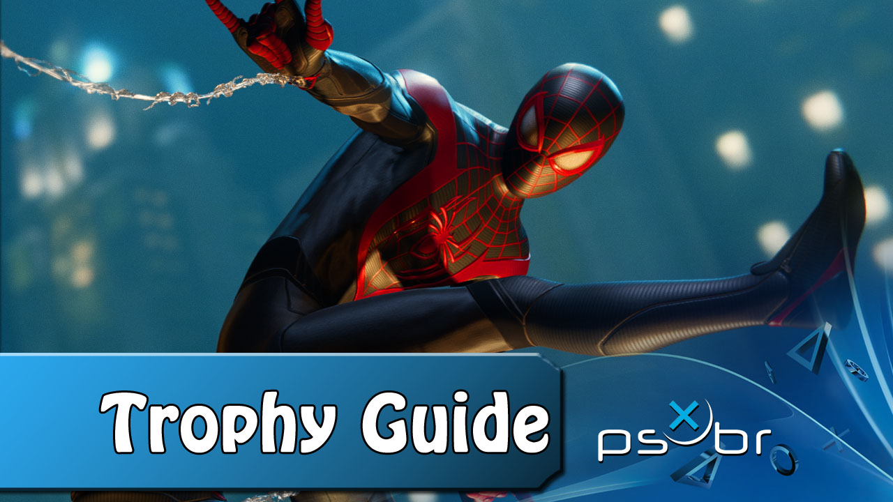 Trophy Guide - Marvel's Spider-Man: Miles Morales - PSX Brasil