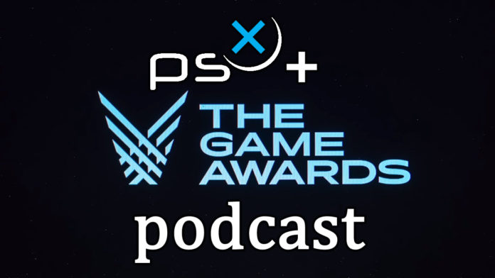Podcast PSX TGA 2021