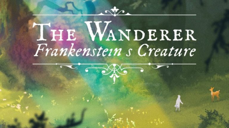 The Wanderer: Frankenstein’s Creature