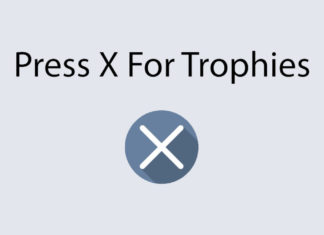 Press X For Trophies