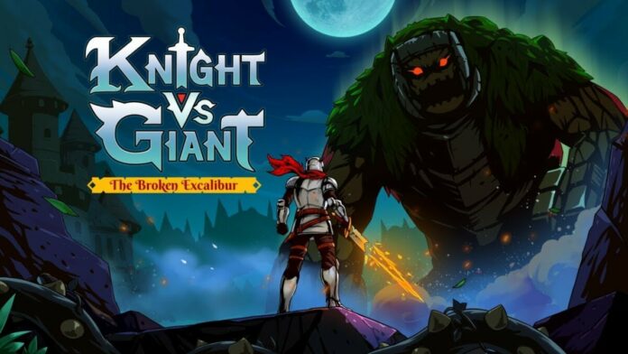 Knight vs Giant: The Broken Excalibur