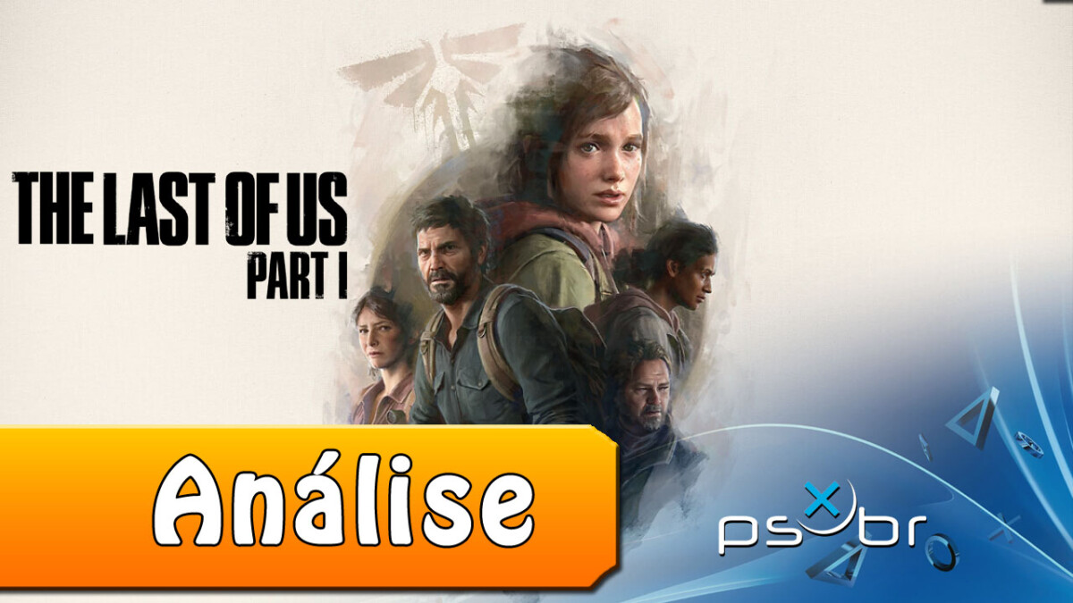 The Last of Us Part II - Review - PSX Brasil