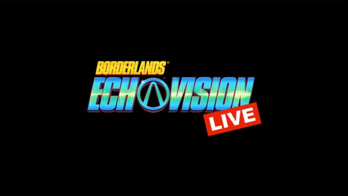 Borderlands EchoVision Live