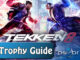 Tekken 8 Trophy Guide