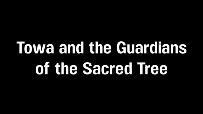 Towa and the Guardians of the Sacred Tree