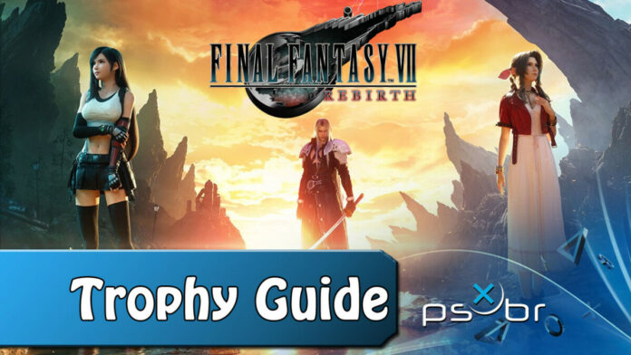 Final Fantasy VII Rebirth Trophy Guide