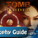 Tomb Raider I Remastered Trophy Guide