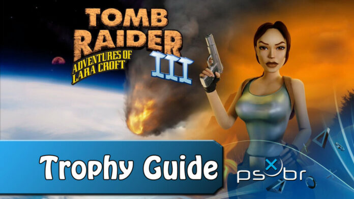 Tomb Raider III Trophy Guide