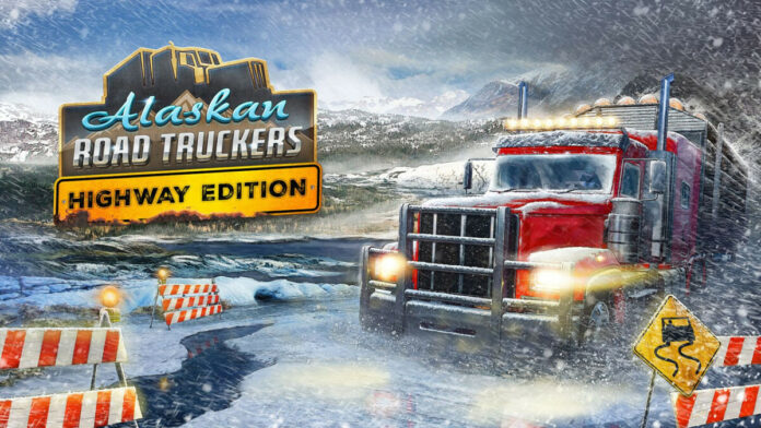 Alaskan Road Truckers: Highway Edition