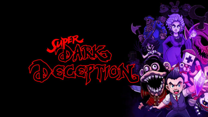 Super Dark Deception