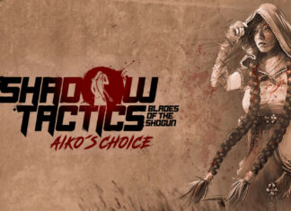 Shadow Tactics: Blades of the Shogun – Aiko's Choice