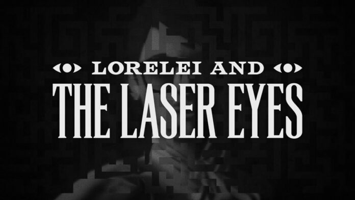 Lorelei and the Laser Eyes