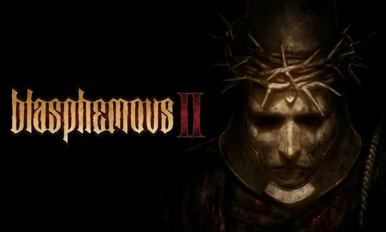 Blasphemous II|