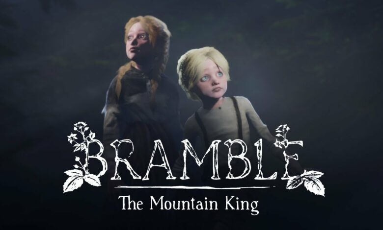 Bramble: The Mountain King|