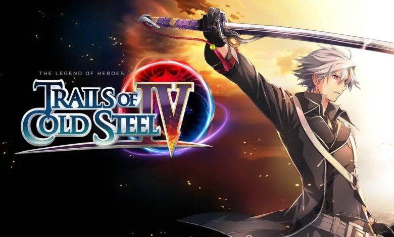 The Legend Of Heroes: Trails of Cold Steel IV|The Legend of Heroes: Trails of Cold Steel IV|The Legend of Heroes: Trails of Cold Steel IV