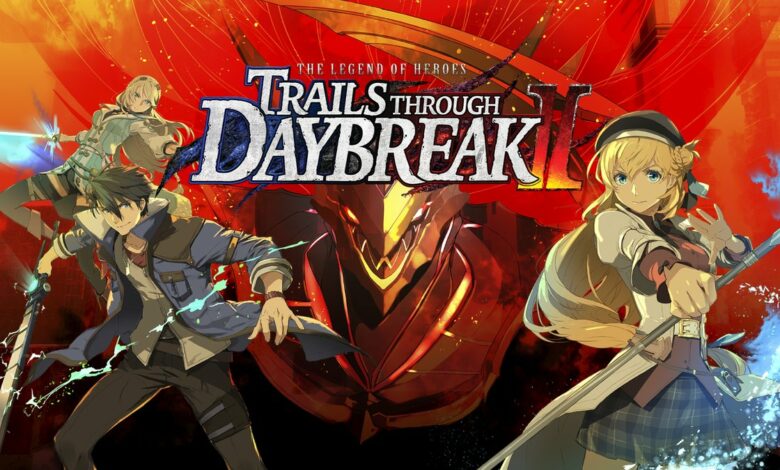 The Legend of Heroes: Trails through Daybreak II||The Legend of Heroes: Trails through Daybreak II|||||The Legend of Heroes: Trails through Daybreak II