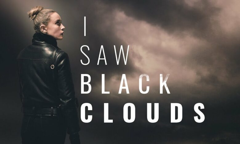 I Saw Black Clouds|I Saw Black Clouds