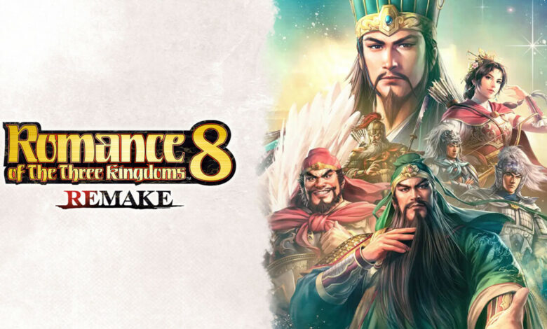 Romance of the Three Kingdoms 8 Remake|Romance of the Three Kingdoms 8 Remake|Romance of the Three Kingdoms 8 Remake