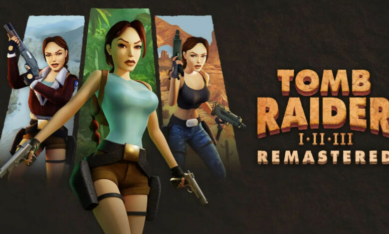 Tomb Raider I-III Remastered|Tomb Raider I-III Remastered