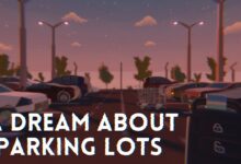 A Dream About Parking Lots