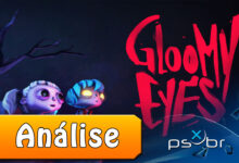Gloomy Eyes Review