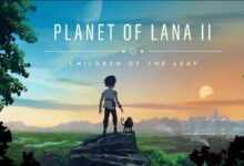 Planet of Lana II: Children of the Leaf